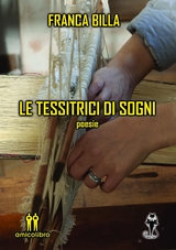 Le tessitrici di sogni - Franca Billa