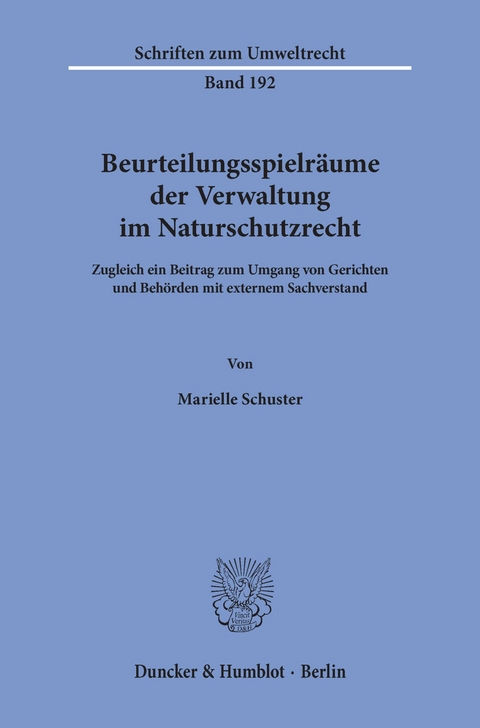 Beurteilungsspielräume der Verwaltung im Naturschutzrecht. -  Marielle Schuster