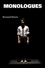 Monologues - Bernard Morris