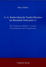 A. A. Šachovskoj als Vaudevilleautor im Russland Aleksandrs I. - Okke Schlüter