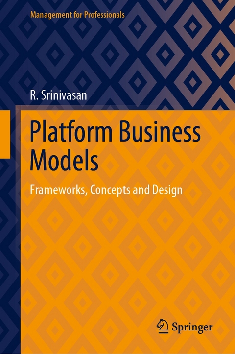 Platform Business Models - R. Srinivasan