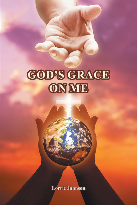 God's Grace on Me - Lorrie Johnson