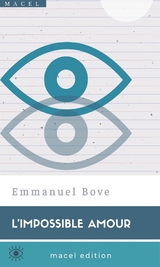 L’impossible Amour - Emmanuel Bove