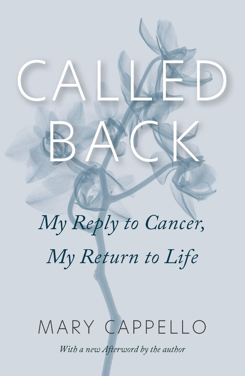 Called Back - Mary Cappello