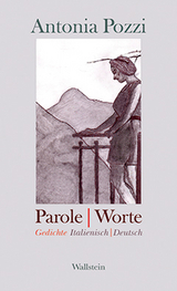 Parole/Worte - Antonia Pozzi