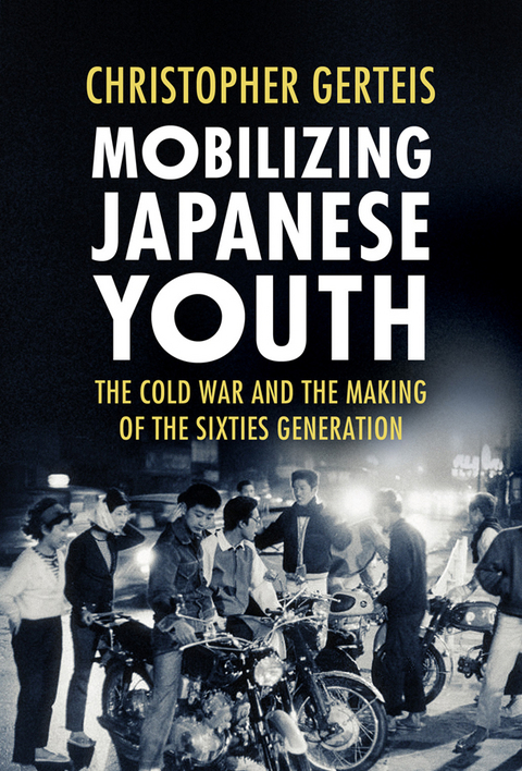 Mobilizing Japanese Youth - Christopher Gerteis