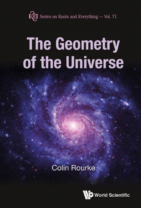 GEOMETRY OF THE UNIVERSE, THE - Colin Rourke