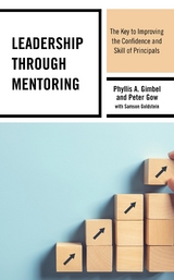 Leadership through Mentoring -  Phyllis A. Gimbel,  Peter Gow