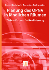 Planung des ÖPNV in ländlichen Räumen - Peter Kirchhoff, Antonios Tsakarestos