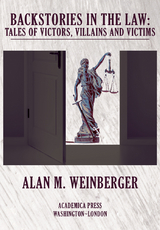 Backstories in the Law - Alan Weinberger