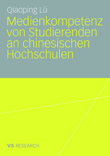 Medienkompetenz von Studierenden an chinesischen Hochschulen - Qiaoping Lü