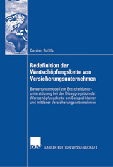 Redefinition der Wertschöpfungskette von Versicherungsunternehmen - Carsten Rahlfs