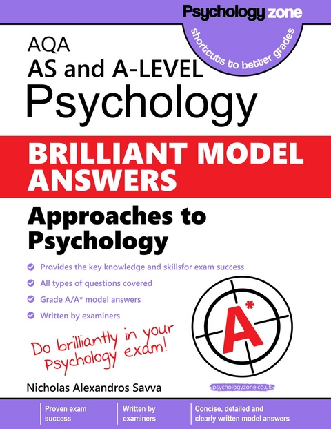 AQA Psychology BRILLIANT MODEL ANSWERS: Approaches - Nicholas Savva