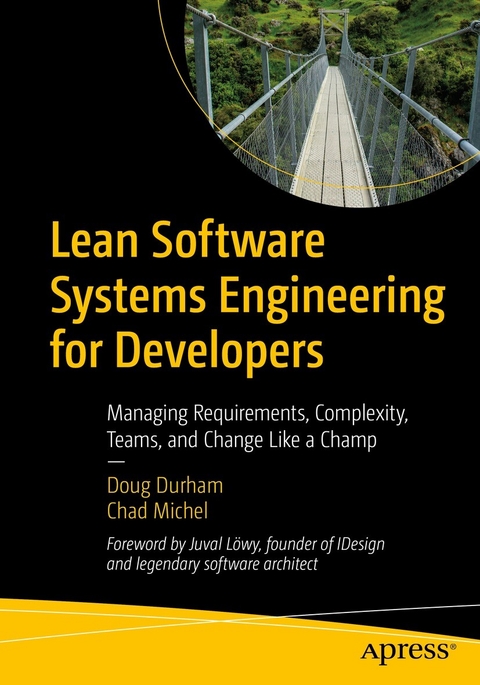 Lean Software Systems Engineering for Developers - Doug Durham, Chad Michel