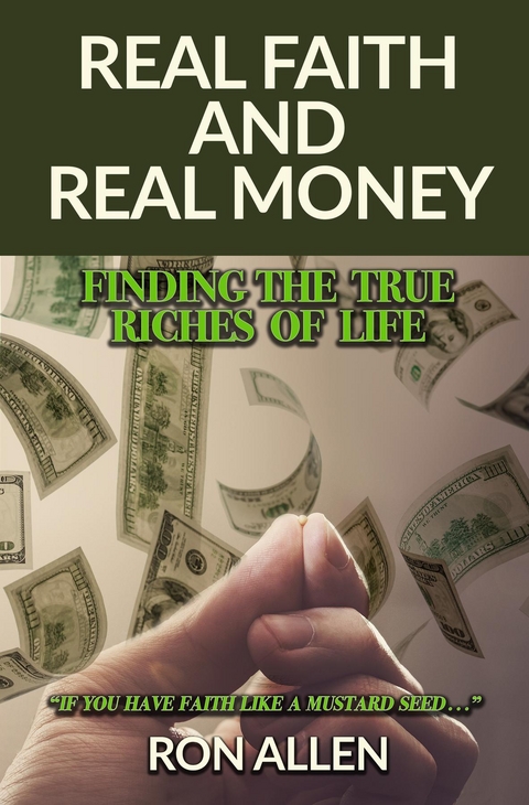 Real Faith and Real Money - Ron Allen