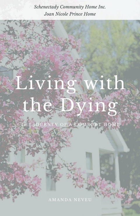 Living with the Dying - Amanda Neveu