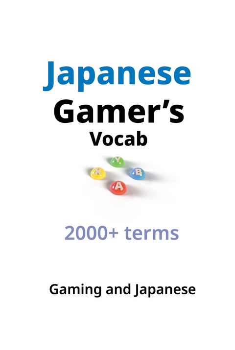 Japanese Gamer's Vocab - Gaming And Japanese