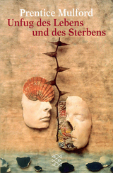 Unfug des Lebens und des Sterbens - Prentice Mulford