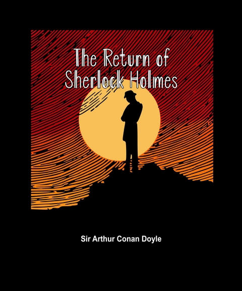 The Return of Sherlock Holmes - Arthur Doyle