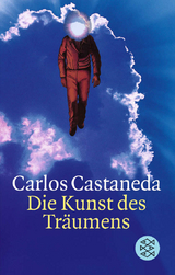 Die Kunst des Träumens - Carlos Castaneda