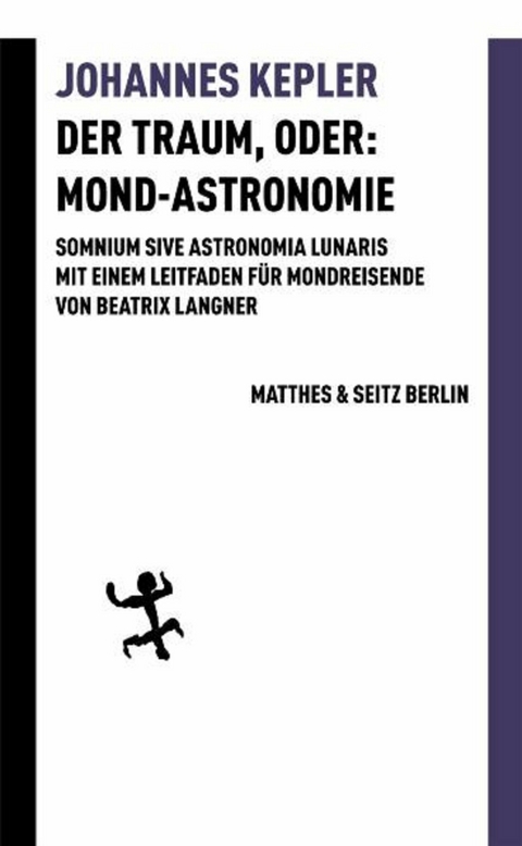 Der Traum, oder: Mond-Astronomie - Johannes Kepler