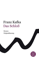 Das Schloß - Franz Kafka