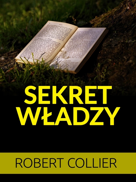 Sekret Władzy (Tłumaczenie) - Robert Collier