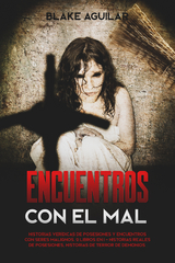 Encuentros con el Mal - Blake Aguilar