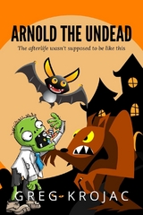 Arnold The Undead - Greg Krojac