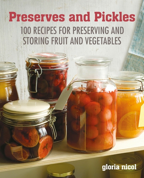 Preserves & Pickles - Gloria Nicol