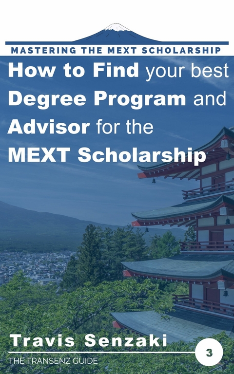 How to Find Your Best Degree Program and Advisor for the MEXT Scholarship -  Travis Senzaki