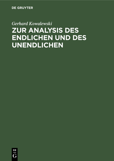 Zur Analysis des Endlichen und des Unendlichen -  Gerhard Kowalewski