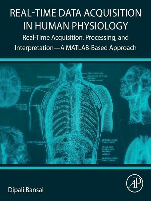 Real-Time Data Acquisition in Human Physiology -  Dipali Bansal