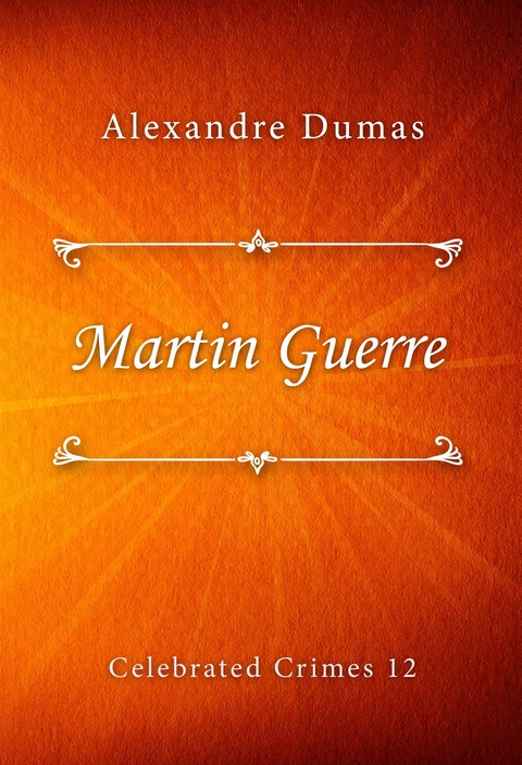 Martin Guerre - Alexandre Dumas