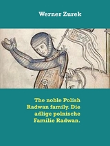 The noble Polish Radwan family. Die adlige polnische Familie Radwan. - Werner Zurek