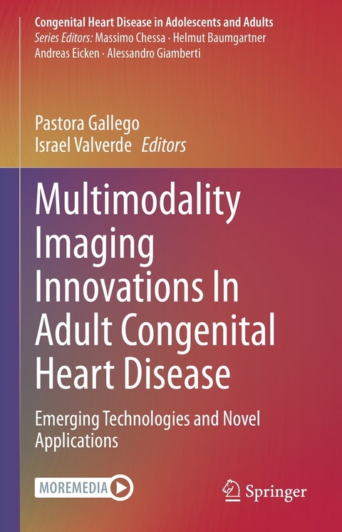 Multimodality Imaging Innovations In Adult Congenital Heart Disease - 