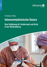 Intensivmedizinische Basics - Christoph Uhrlau