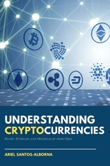 Understanding Cryptocurrencies - Ariel Santos-Alborna