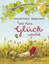 Wo das Glück wächst - Cornelia Funke