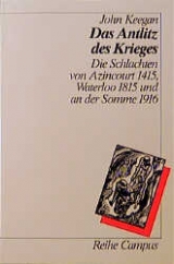 Das Antlitz des Krieges - John Keegan