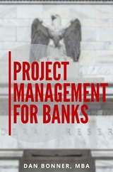 Project Management for Banks - Dan Bonner