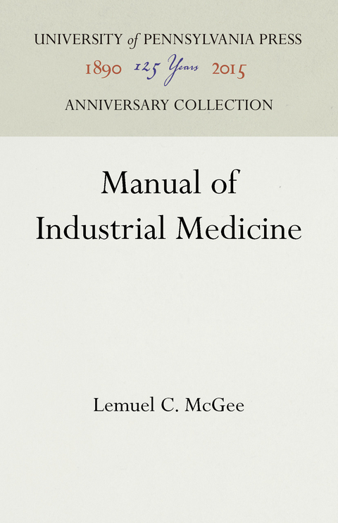 Manual of Industrial Medicine -  Lemuel C. McGee