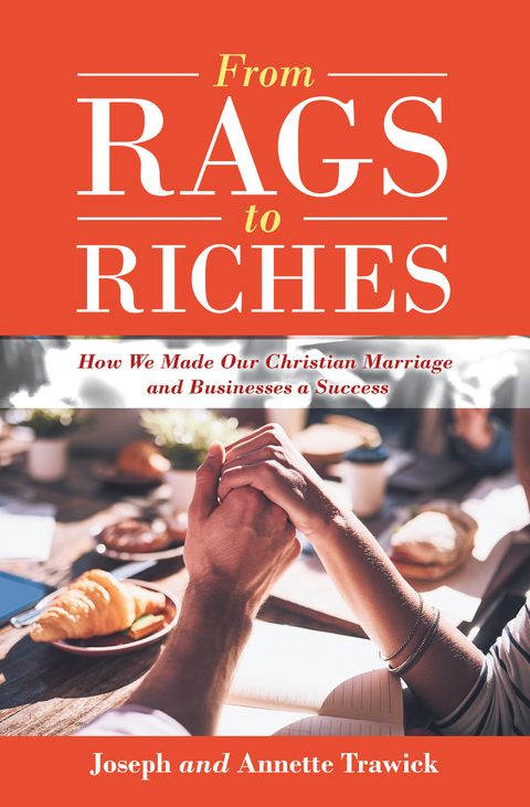 From Rags to Riches -  Annette Trawick,  Joseph Trawick