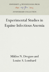 Experimental Studies in Equine Infectious Anemia - Miklos N. Dreguss, Louise S. Lombard