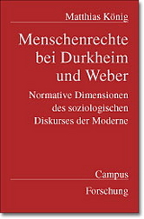 Menschenrechte bei Durkheim und Weber - Matthias Koenig