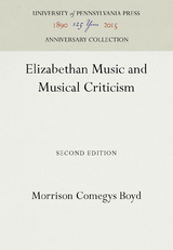 Elizabethan Music and Musical Criticism -  Morrison Comegys Boyd