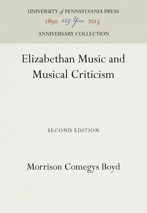 Elizabethan Music and Musical Criticism -  Morrison Comegys Boyd