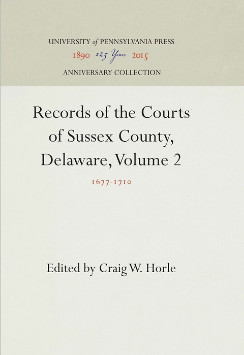 Records of the Courts of Sussex County, Delaware, Volume 2 - 