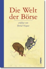 Die Welt der Börse eröffnet von Bernd Niquet - Bernd Niquet