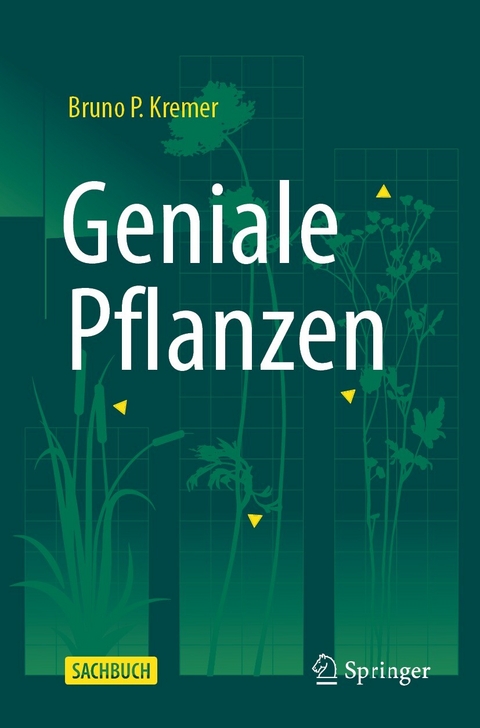 Geniale Pflanzen - Bruno P. Kremer